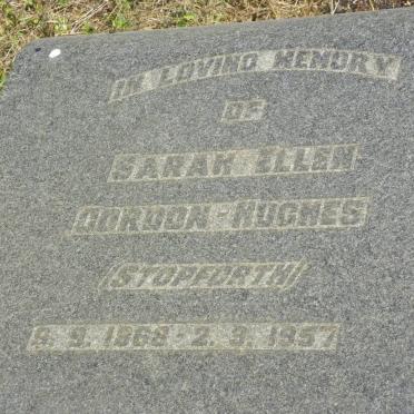 HUGHES Sarah Ellen, GORDON nee STOPFORTH 1868-1957