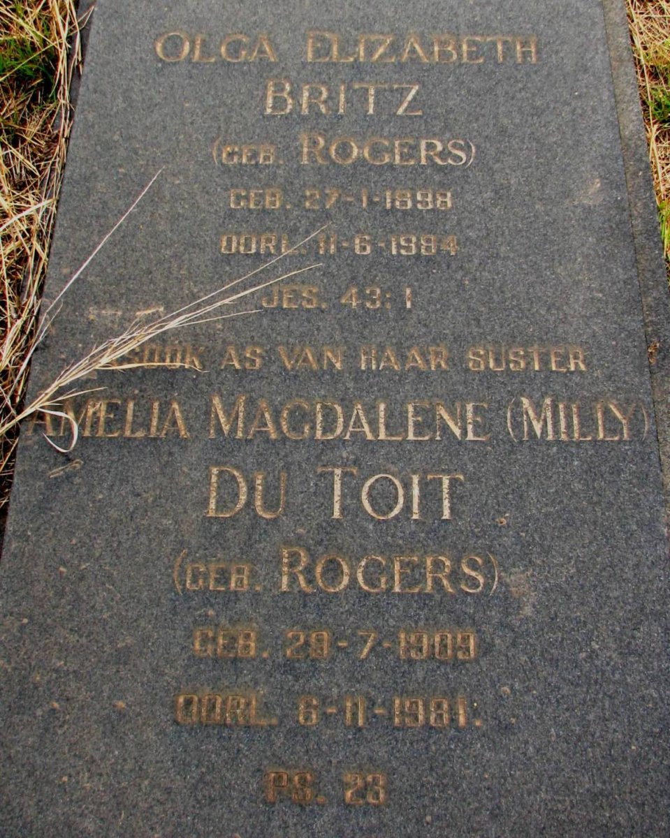 BRITZ Olga Elizabeth nee ROGERS 1898-1984 :: DU TOIT Amelia Magdalene geb ROGERS 1909-1981