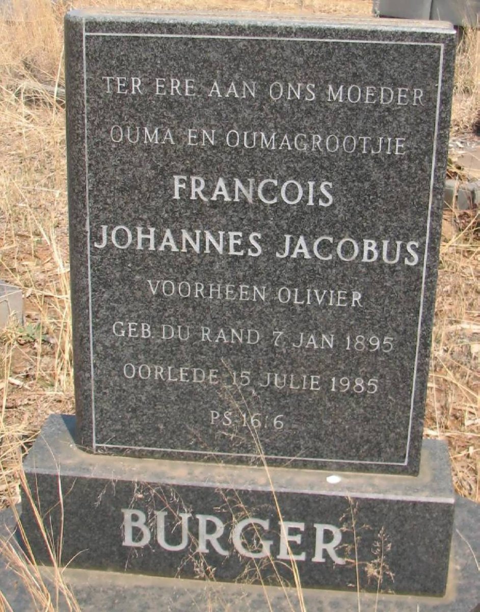 BURGER Francois Johannes Jacobus voorheen OLIVIER nee DU RAND 1895-1985