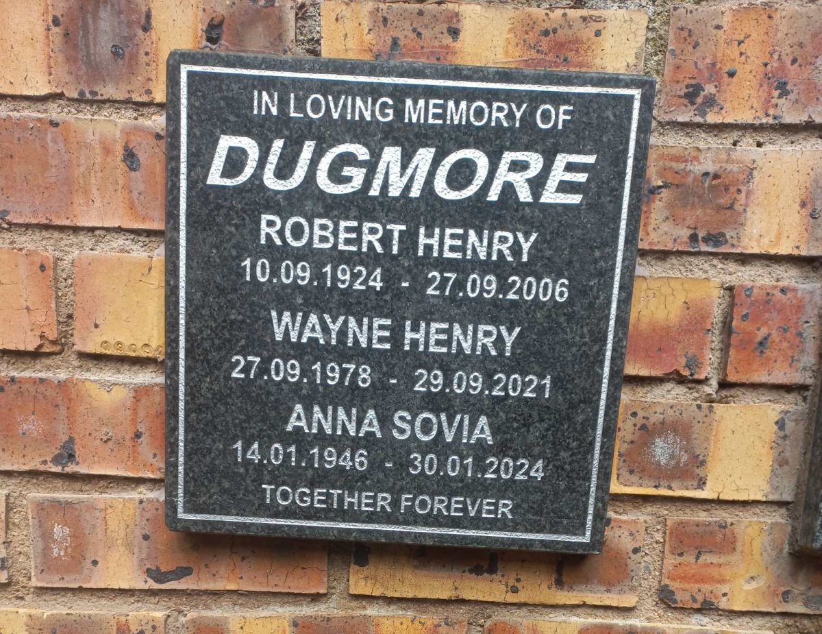 DUGMORE Robert Henry 1924-2006 :: DUGMORE Wayne Henry 1978-2021 :: DUGMORE Anna Sovia 1946-2024