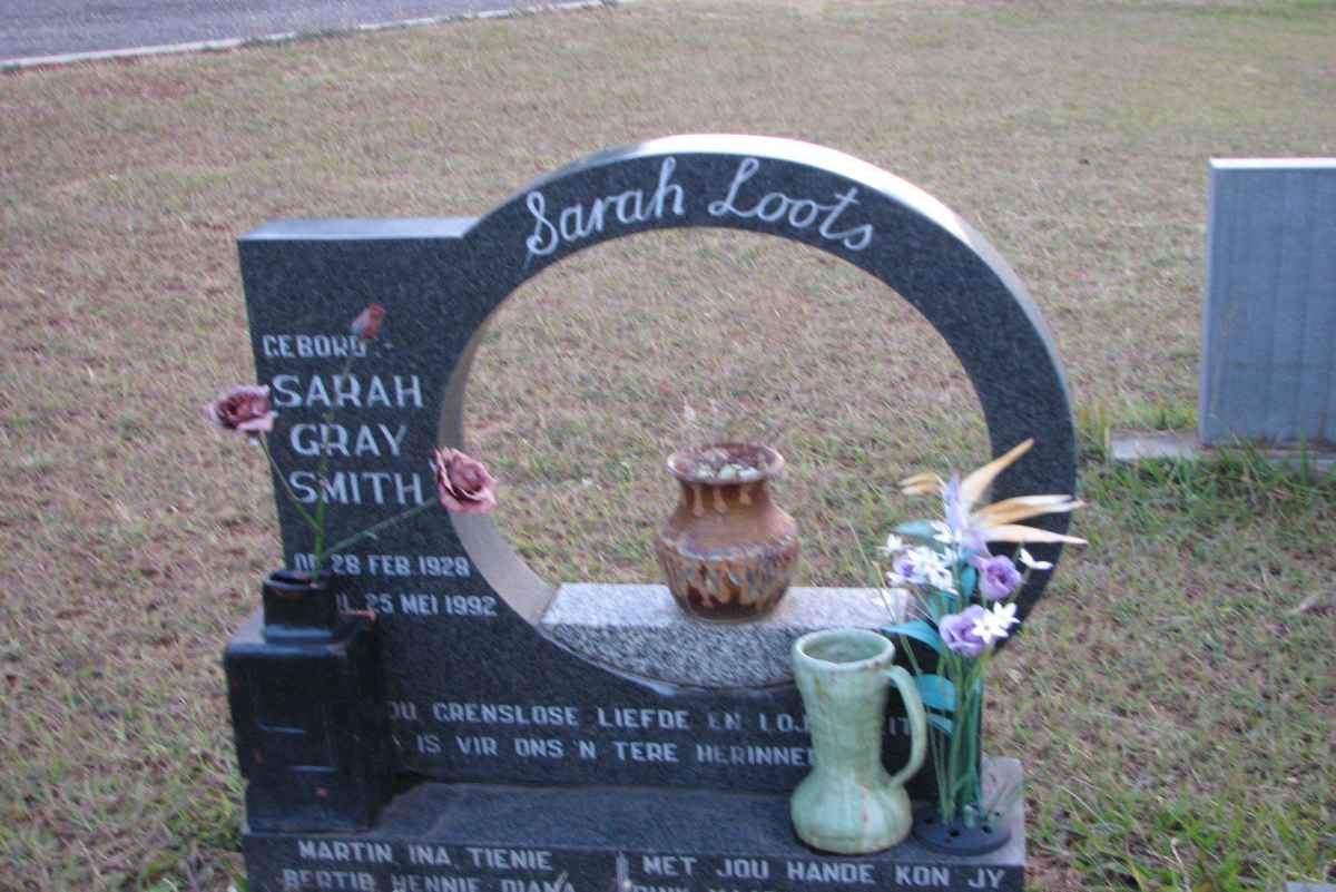 LOOTS Sarah nee GRAY SMITH 1928-1992